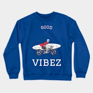 Good Vibes - Good vibez skull Crewneck Sweatshirt